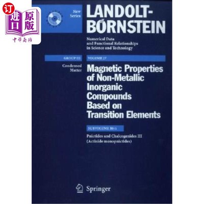 海外直订Pnictides and Chalcogenides III (Actinide Monopnictides) 锕系元素和硫属元素III（锕系单镍酸）