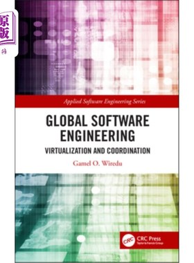 海外直订Global Software Engineering: Virtualization and Coordination 全球软件工程:虚拟化与协调