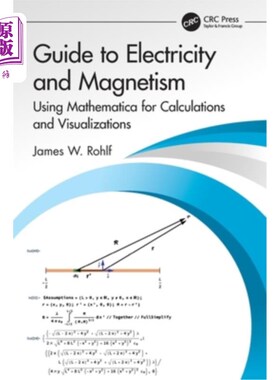 海外直订Guide to Electricity and Magnetism: Using Mathematica for Calculations and Visua Guide to E