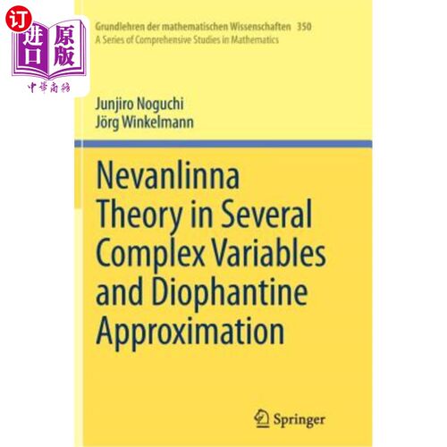 海外直订Nevanlinna Theory in Several Complex Variables and Diophantine Approximation 复变量中的Nevanlinn