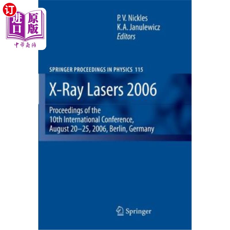 海外直订X-Ray Lasers 2006: Proceedings of the 10th International Conference, August 20-2