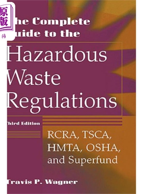 危险废物法规完整指南 The Complete Guide To The Hazardous Waste Regulations Travis Wagner 英文原版 中商原版
