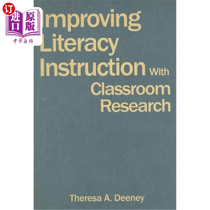 海外直订Improving Literacy Instruction With Classroom Research 通过课堂研究提高识字教学