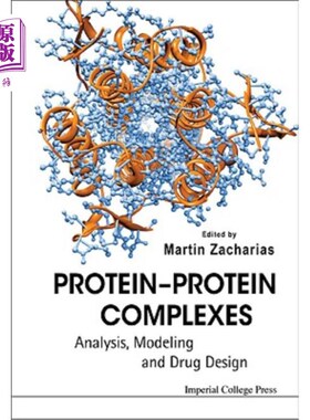 海外直订Protein-Protein Complexes: Analysis, Modeling and Drug Design 蛋白质复合物：分析、建模和药物设计