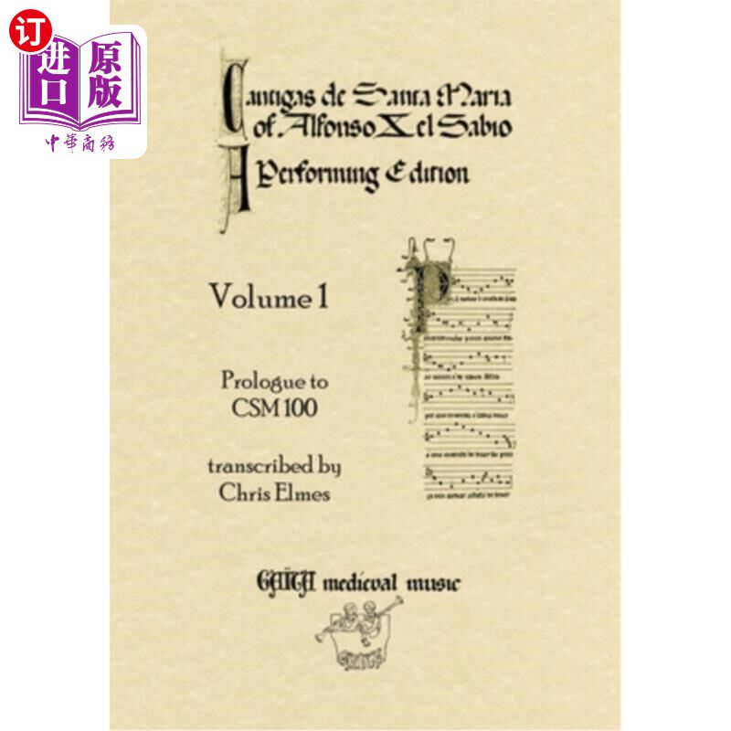 海外直订Cantigas De Santa Maria Of Alfonso X, El Sabio, A Performing Edition: Volume 1 阿方索十世圣玛丽亚大酒馆，El