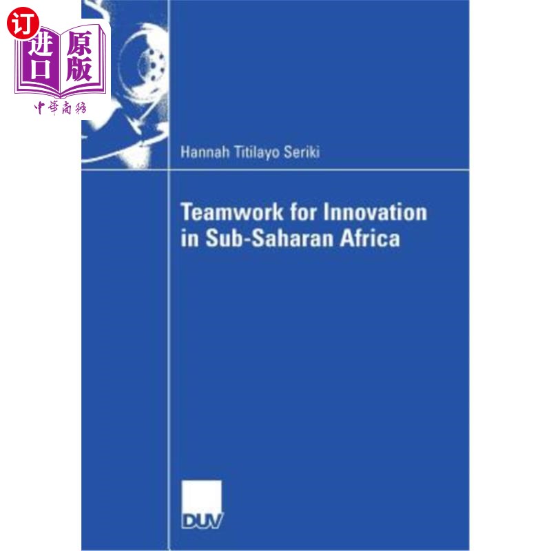 海外直订Teamwork for Innovation in Sub-Saharan Africa 撒哈拉以南非洲的团队创新