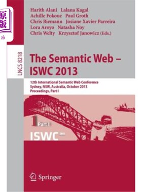 海外直订The Semantic Web - Iswc 2013: 12th International Semantic Web Conference, Sydney 语义网- Iswc