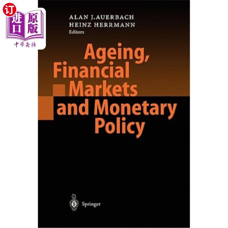 海外直订Ageing, Financial Markets and Monetary Policy 老龄化、金融市场和货币政策