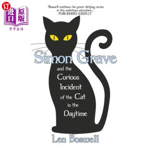 海外直订Simon Grave and the Curious Incident of the Cat in the Daytime: A Simon Grave My 西蒙·格雷夫与白天猫的奇遇