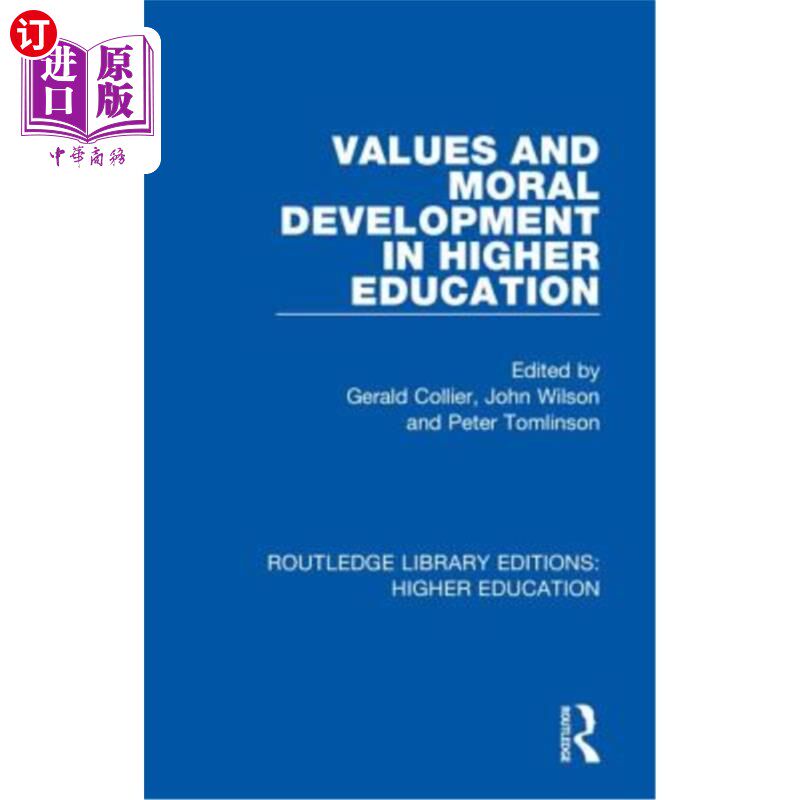 海外直订Values and Moral Development in Higher Education 高等教育中的价值观与道德建设