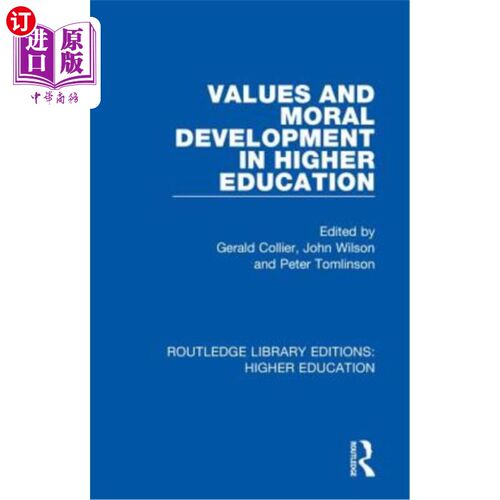 海外直订Values and Moral Development in Higher Education 高等教育中的价值观与道德建设