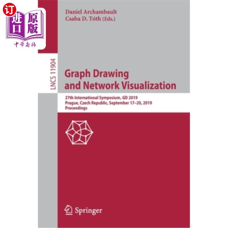 海外直订Graph Drawing and Network Visualization: 27th International Symposium, GD 2019,  图形绘制与可视化:第27届