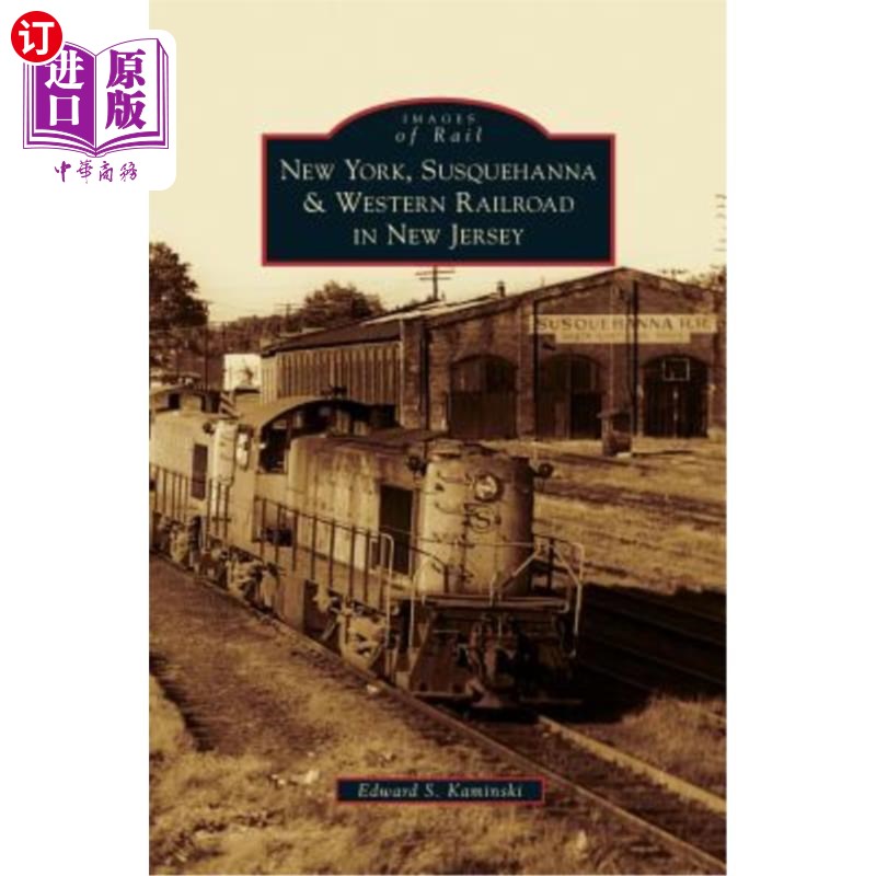 海外直订New York, Susquehanna & Western Railroad in New Jersey 纽约、苏斯奎哈纳和新泽西州西部铁路