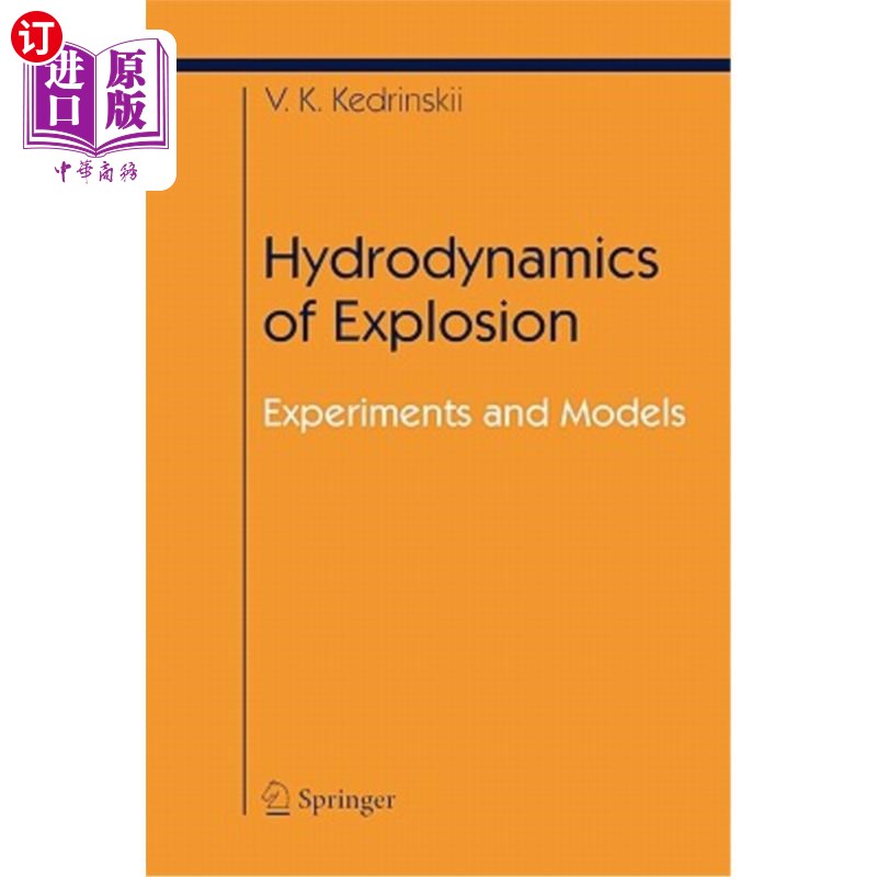 海外直订Hydrodynamics of Explosion: Experiments and Models 爆炸流体力学：实验与模型