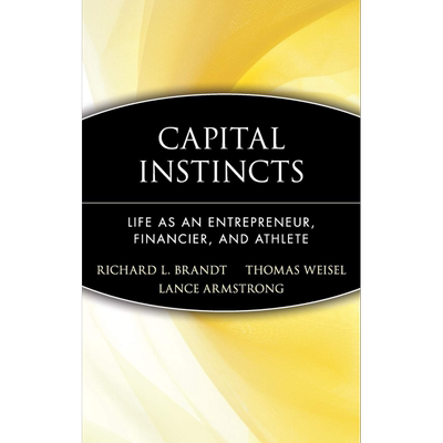 预售 资本直觉 作为企业家 金融家与运动员的生活 英文原版 Capital Instincts Richard Brandt【中商原版】