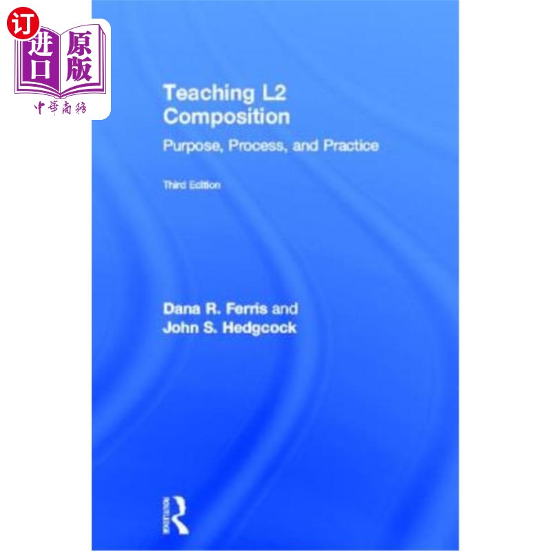 海外直订Teaching L2 Composition: Purpose, Process, and Practice 二语作文教学:目的、过程与实践