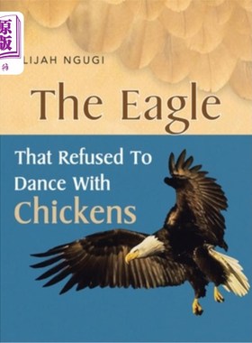 海外直订The Eagle that refused to dance with Chickens 拒绝与鸡共舞的鹰