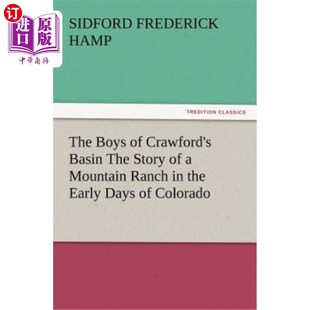 The Early Boys Story Basin Crawford Days the 克劳福德盆地 Ranch 海外直订The 男孩们讲述了 Mountain