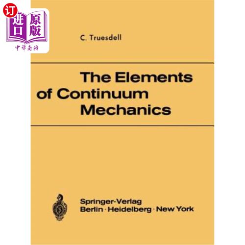 海外直订The Elements of Continuum Mechanics: Lectures Given in August - September 1965 f 连续性力学的要素:1965年8
