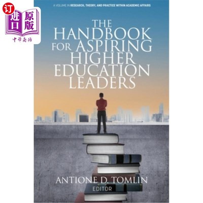 海外直订The Handbook for Aspiring Higher Education Leaders 有抱负的高等教育领导者手册