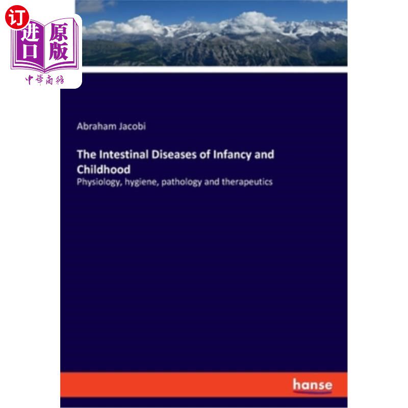 海外直订医药图书The Intestinal Diseases of Infancy and Childhood 婴幼儿肠道疾病