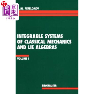 海外直订Integrable Systems of Classical Mechanics and Lie Algebras Volume I 经典力学和李代数的可积系统，第1卷