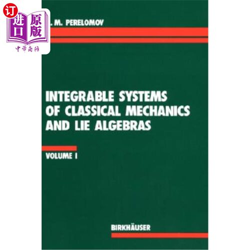 海外直订Integrable Systems of Classical Mechanics and Lie Algebras Volume I 经典力学和李代数的可积系统，第1卷