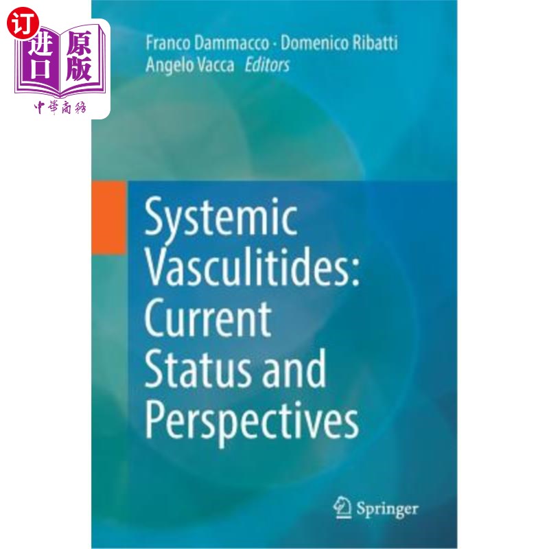 海外直订医药图书Systemic Vasculitides: Current Status and Perspectives 系统性血管炎：现状与展望