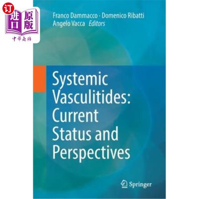 海外直订医药图书Systemic Vasculitides: Current Status and Perspectives 系统性血管炎：现状与展望