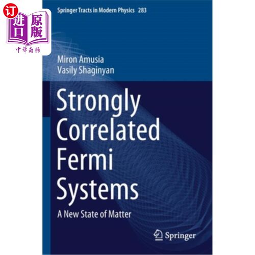 海外直订Strongly Correlated Fermi Systems: A New State of Matter