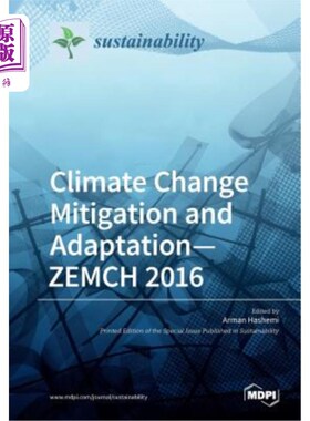 海外直订Climate Change Mitigation and Adaptation-ZEMCH 2016 气候变化缓解与适应Zemch 2016
