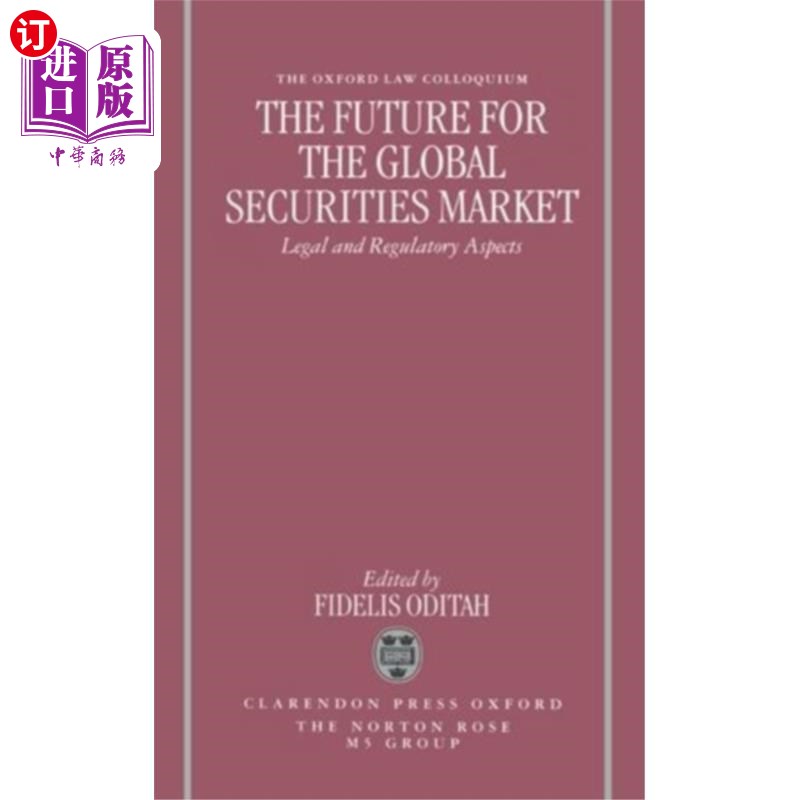 海外直订Future for the Global Securities Market - Legal ... 未来的全球证券市场-法律和监管方面