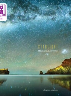 海外直订Michael Logozar - Starlight: Solo Piano Songbook 迈克尔·洛格萨-星光：钢琴独奏曲集
