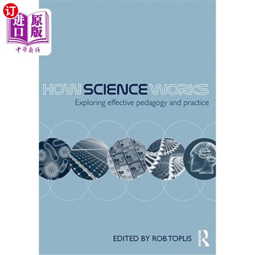 海外直订How Science Works: Exploring effective pedagogy and practice 科学如何运作:探索有效的教学和实践