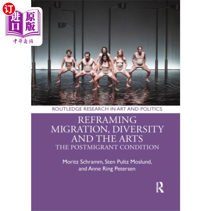 海外直订Reframing Migration, Diversity and the Arts 重新定义移民、多样性和艺术