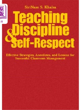 海外直订Teaching Discipline & Self-Respect: Effective Strategies, Anecdotes, and Lessons 教学纪律与自我尊重:成功课