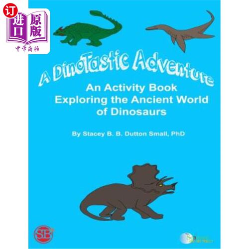 海外直订A DinoTastic Adventure: An activity book exploring the ancient world of Dinosaur