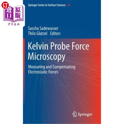 海外直订Kelvin Probe Force Microscopy: Measuring and Compensating Electrostatic Forces 开尔文探针力显微镜：静电力的
