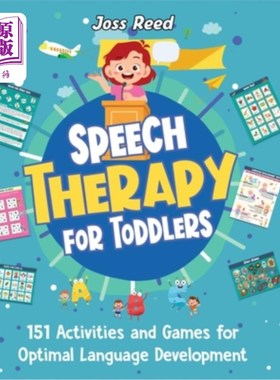 海外直订Speech Therapy for Toddlers: 151 Activities and Games for Optimal Language Devel 幼儿语言治疗：151种活动和