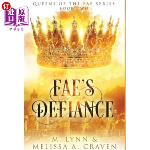海外直订Fae's Defiance (Queens of the Fae Book 2) 异种的反抗(异种书女王2)