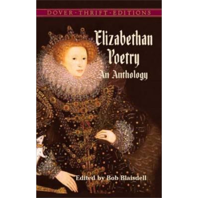 伊丽莎白诗歌选集 Elizabethan Poetry An Anthology 英文原版 Bob Blaisdell【中商原版】