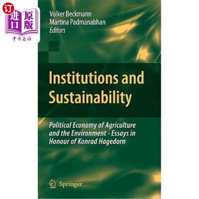 海外直订Institutions and Sustainability: Political Economy of Agriculture and the Enviro 制度和可持续性:农业和环境