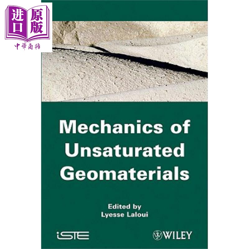 现货 不饱和岩土工程材料力学 Mechanics Of Unsaturated Geomaterials Lyesse Laloui 因跟原版【中商原版】wiley