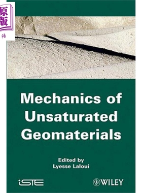 现货 不饱和岩土工程材料力学 Mechanics Of Unsaturated Geomaterials Lyesse Laloui 因跟原版【中商原版】wiley