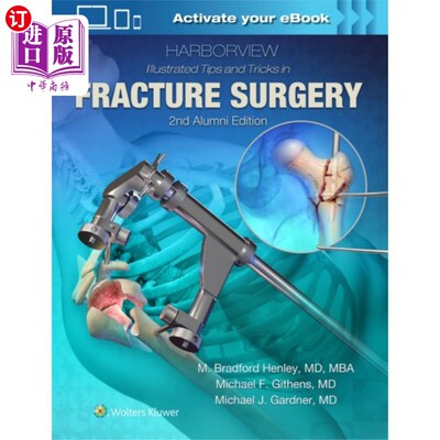 海外直订医药图书Harborview Illustrated Tips and Tricks in Fracture Surgery Harborview插图提示和技巧在骨折手术