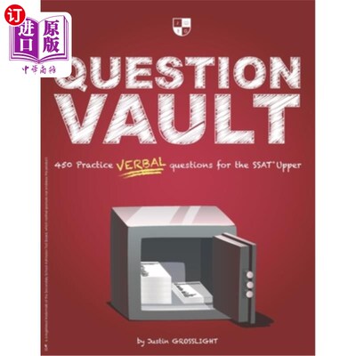 Question Vault: 450 Practice Verbal Questions for the SSAT Upper 问题库:450个SSAT高级口语练习问题【中商原版】