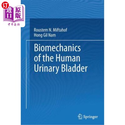 海外直订Biomechanics of the Human Urinary Bladder 人体膀胱的生物力学