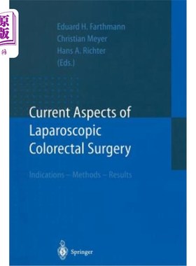 海外直订医药图书Current Aspects of Laparoscopic Colorectal Surgery: Indications - Methods - Resu 腹腔镜结直肠手术的
