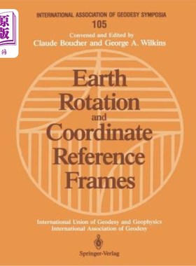 海外直订Earth Rotation and Coordinate Reference Frames: Edinburgh, Scotland, August 10-1 地球自转和坐标参考系：苏格
