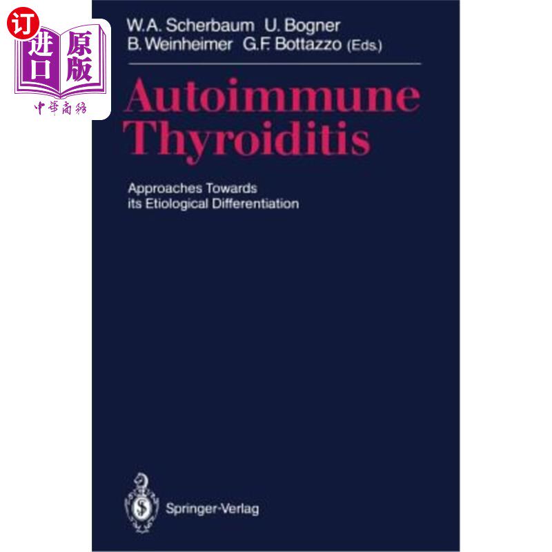 海外直订医药图书Autoimmune Thyroiditis: Approaches Towards Its Etiological Differentiation 自身免疫性甲状腺炎的病因鉴别
